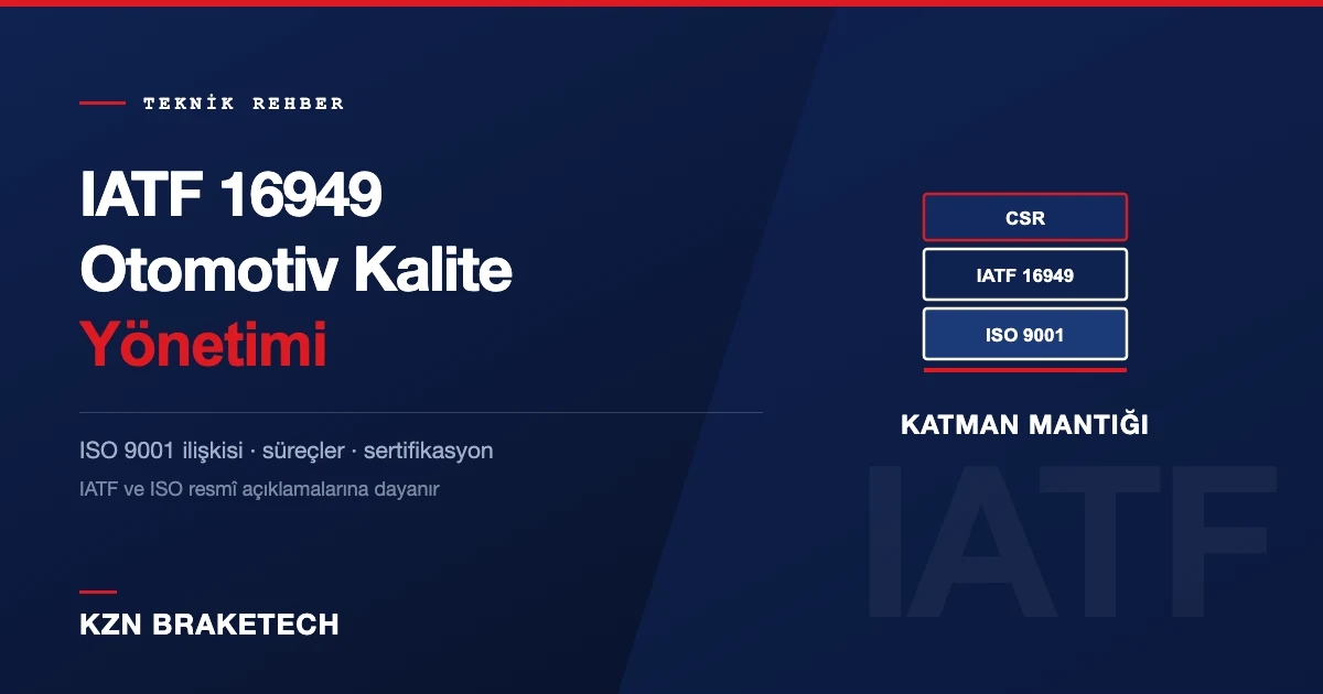 IATF 16949 teknik rehberi kapak görseli: ISO 9001 temeli üzerine katmanlanan otomotiv şartları şeması